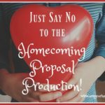 Just say NO to the Homecoming Proposal Production!