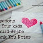 Is writing thank you notes optional for your kids? Here are 5 reasons why it shouldn’t be