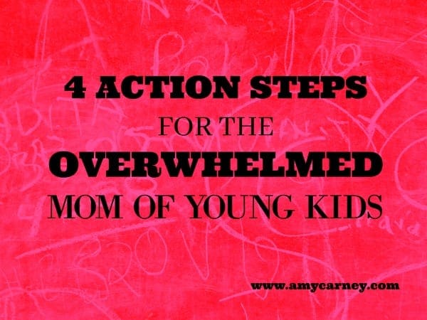 Action-Steps-for-the-Overwhelmed-Mom