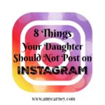 7 Things Your Daughter Should Not Post on Instagram