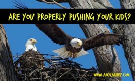 Are you properly pushing your kids?