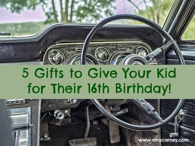 5 Gifts To Give Your Teen For Their 16th Birthday Parent On Purpose